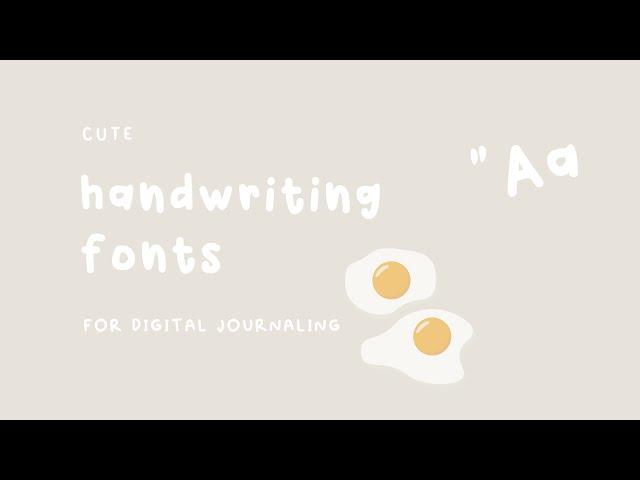 20 CUTE HANDWRITTEN FONTS |  for aesthetic digital journaling