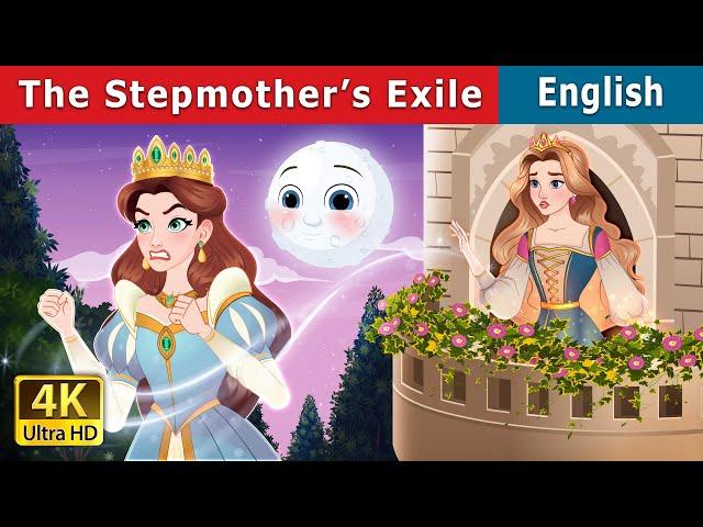 The Stepmother’s exile | Stories for Teenagers | @EnglishFairyTales