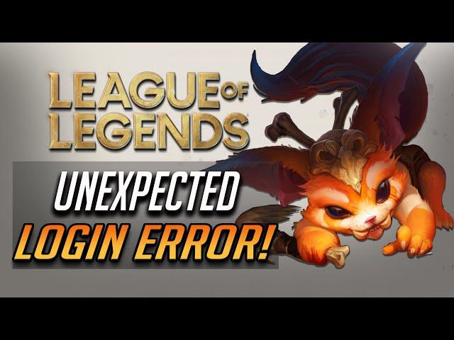 How to Fix Unexpected Login Error in League of Legends LoL [2024]