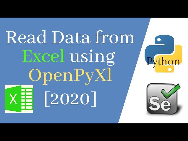 OPENPYXL TUTORIAL - How To Read Excel Value Using Openpyxl Module Library