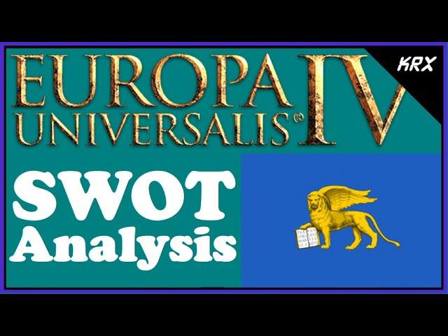 Venice - SWOT Analysis & Opening Moves - Europa Universalis IV