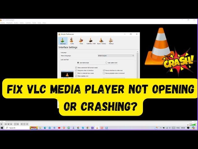 How do I fix VLC Media Player not opening or crashing?