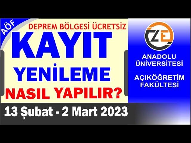 AÖF 2023 Bahar Dönemi Kayıt Yenileme Nasıl Yapılır Ders Ekle Sil Kayıt Yenileme Harç Ödeme