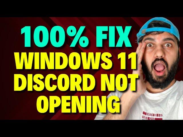 Fix Windows 11 Discord Not Opening