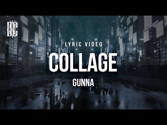 Gunna - Collage | Lyrics