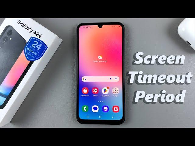 How To Change Screen Timeout Period On Samsung Galaxy A24