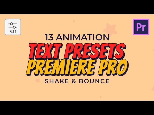 Text Presets Premiere Pro Free Download | Shake & Bounce Animation