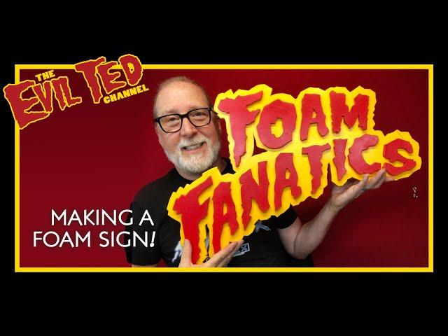 Making a Foam sign