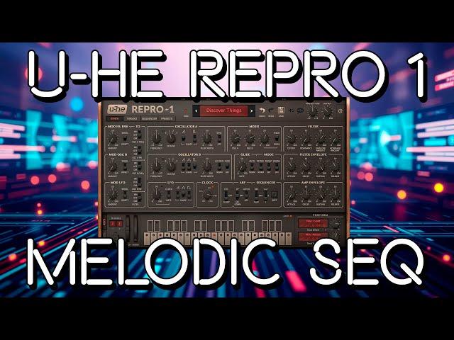 U-he REPRO 1 - SEQ Melodic Presets with Maschine (NO TALK)