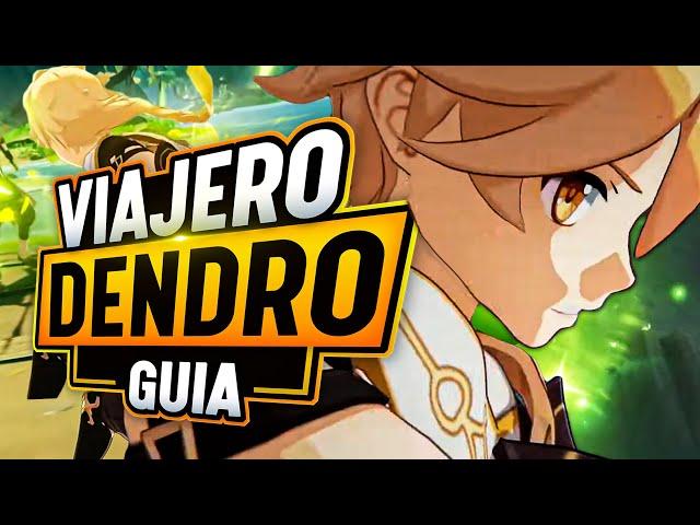 La GUIA DEFINITIVA del VIAJERO DENDRO - Build Viajero Dendro SUPPORT DPS - Genshin Impact