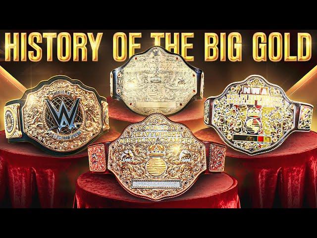 The Complete History Of The Big Gold Championship Belt!