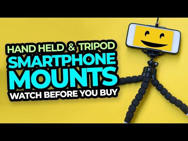 The Best Smartphone Tripod Mounts | Android and iPhone