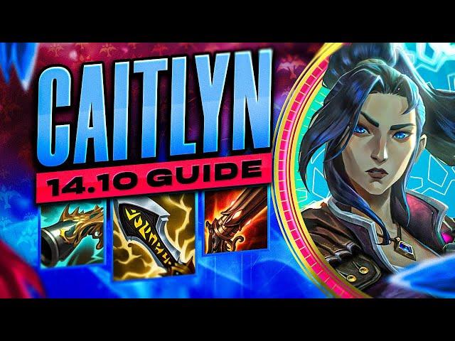 How to Play Caitlyn - 14.10 Caitlyn ADC Gameplay Guide | League of Legends