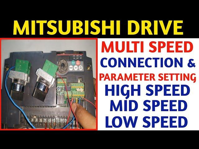 MITSUBISHI DRIVE MULTI SPEED CONNECTION, PARAMETER SETTING PRACTICALLY! VFD CONNECTION