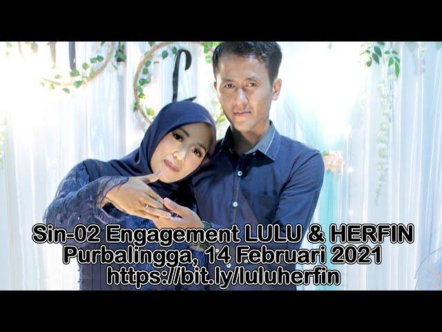 Sin-2 Inti Acara - Dok. Lamaran : LULU & HERFIN, Ahad - 14/Feb/21 | bit.ly/luluherfin