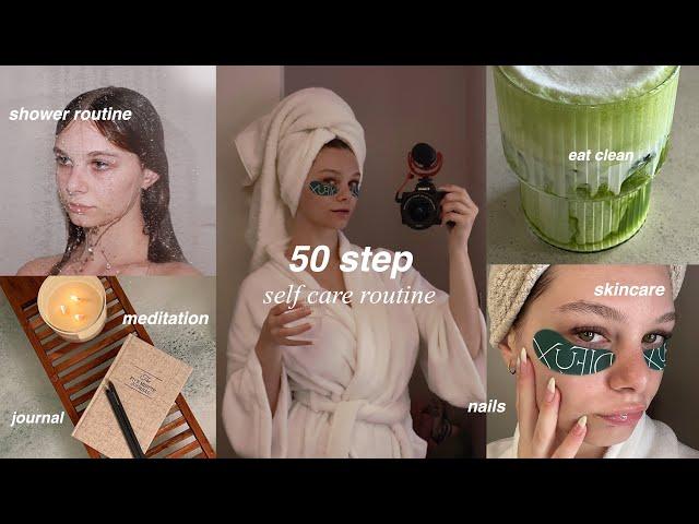 MY 50 STEP SELF CARE ROUTINE | haircare, skincare, shower routine, body care, nails, teeth