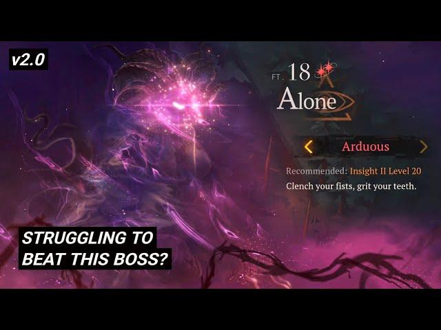 I KNOW SOME OF YOU WOULD SAY "WOULD" TO THIS BOSS 🫵 | "Alone" Arduous Strategy Guide (v2.0)