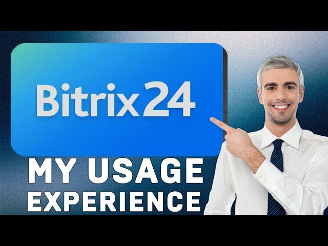 Bitrix24 CRM Review | My Usage Experience in 2025