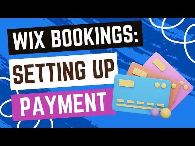 Wix Bookings: Setting Up Payment Modes