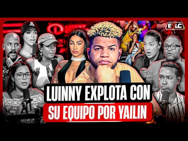 LUINNY EXPLOTA DE MALA MANERA CON SU EQUIPO POR ATAQUES CON YAILIN LA MAS VIRAL “SE ARMA DISCUSIÓN”