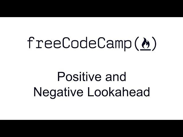 Regular Expressions - Positive and Negative Lookahead - Free Code Camp