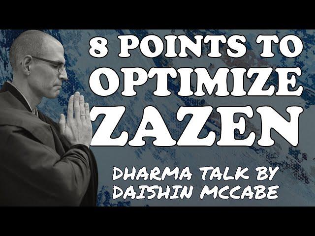 Eight Points to Optimize Zazen