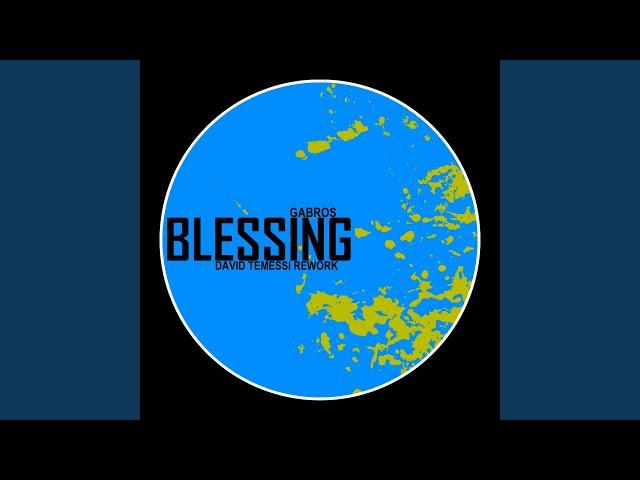 Blessing (David Temessi Rework)