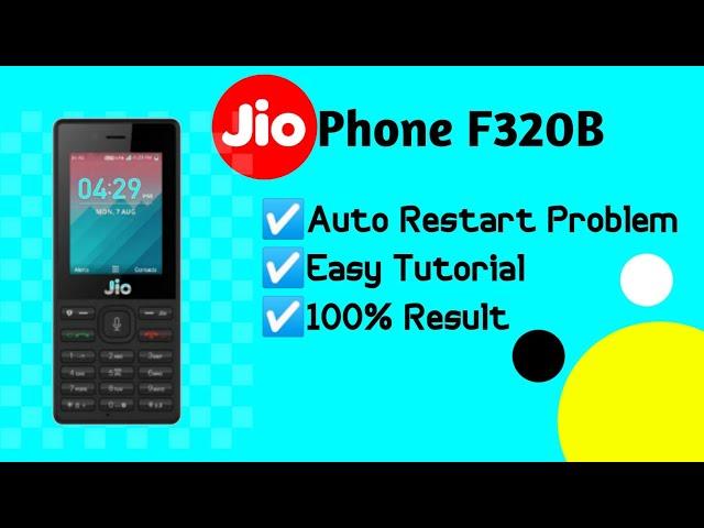 Jio F320B Auto restart problem / how to fix Jio F320b auto restart problem