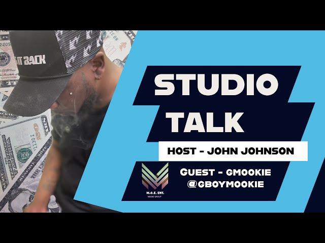 Studio Talk - G Mookie discusses street life, new music, and shooting "Early Morning" in Naked City