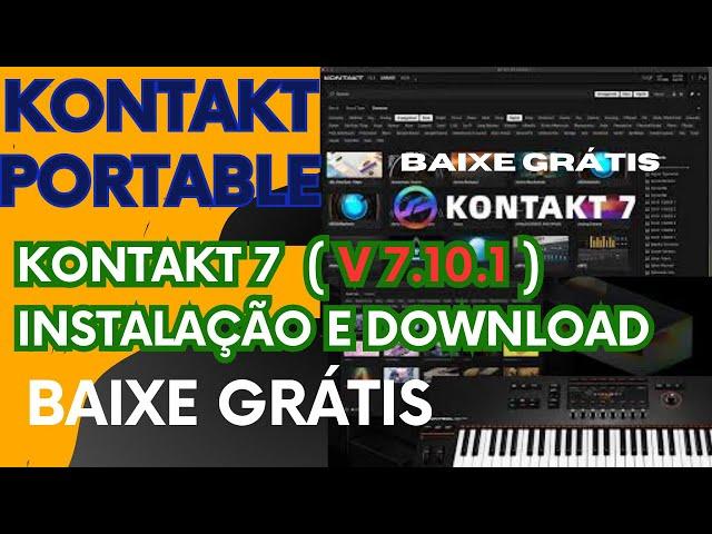 Download e Instalação Do KONTAKT PORTABLE Versão 7.10.1 Link no comentario fixado