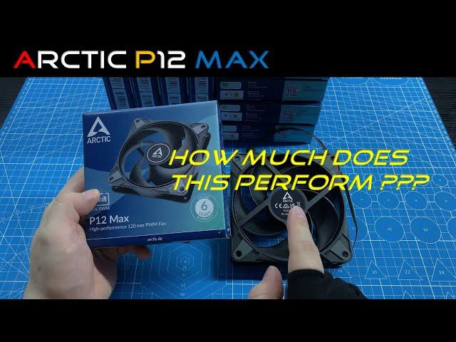 Arctic P12 MAX