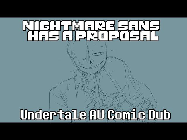 Nightmare Sans has a Proposal - Undertale Au Comic Dub | Nightmare sans x y/n |