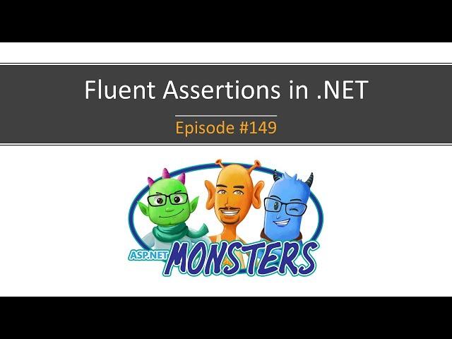 #149: Fluent Assertions in .NET