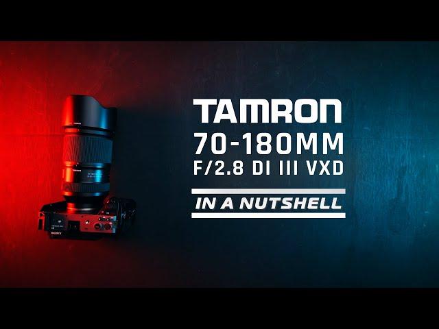 70-180mm F/2.8 Di III VC VXD G2 - In a Nutshell