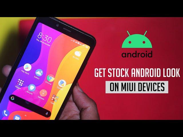 Get Stock Android Look & Feel on any MIUI Device - No Root