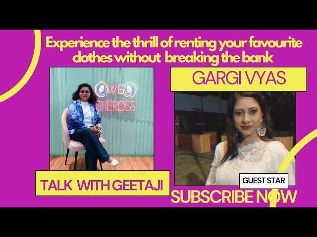 Our 9th episode of coming soon WE SHEROES we have GARGI VYAS who is a founder and owner of KHWAISH