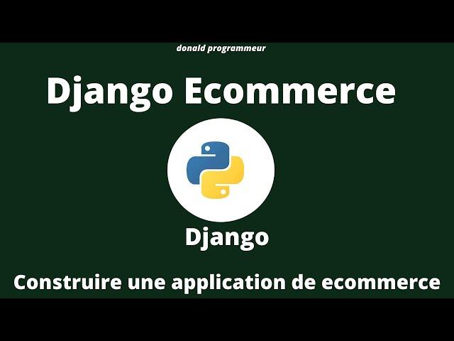 Comment Developper un Site Web de E-commerce  Avec Django et Python