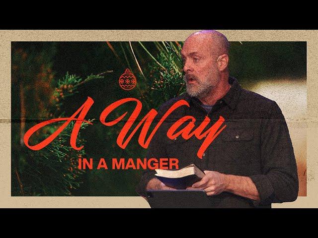 A Way in a Manger - The Word