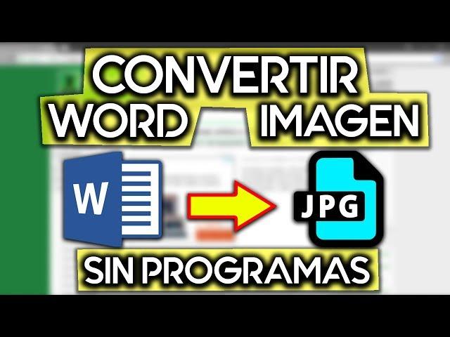 COMO CONVERTIR UN DOCUMENTO WORD A IMAGEN JPG-PNG SIN PROGRAMAS