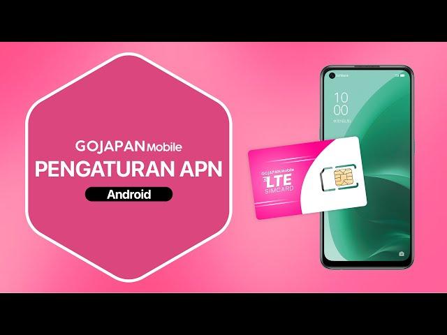 Go Japan Mobile: APN Settings for Android (Indonesian)