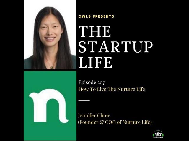 Jennifer Chow (Co-Founder & COO of Nurture Life)