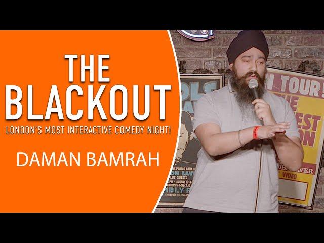 The Blackout -  Daman Bamrah - Comedian - Stand Up Comedy - Funny