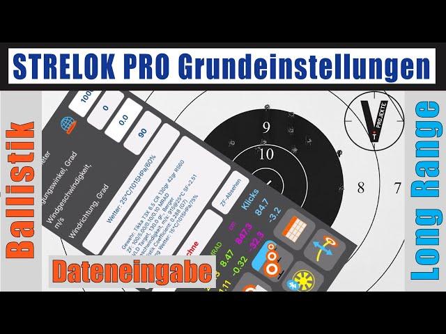 Ballistik Strelok Pro Grundeinstellungen und erste Berechnungen - Anleitung Tutorial