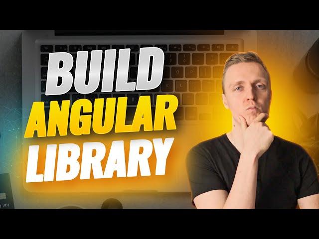 Building Angular Library: A Comprehensive Tutorial for Creating Reusable Components