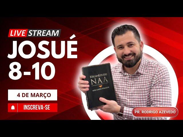 Josué 8-10 (Dia 63) - Milagres, Conquistas e a Fidelidade de Deus na Batalha!