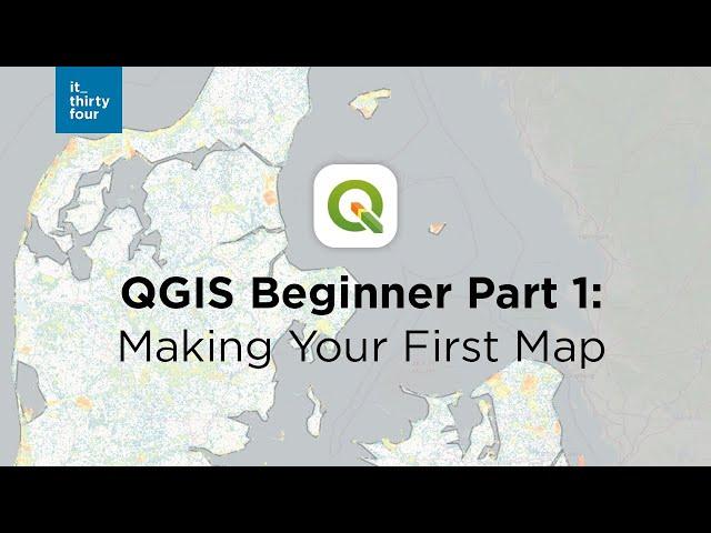 QGIS Beginner Part 1: Making Your First Map