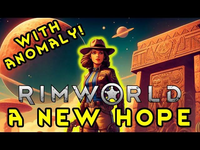 RimWorld: A New Hope [Anomaly DLC!] - Ep 0 (Just Setup!)