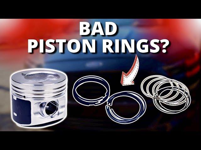 SYMPTOMS OF BAD PISTON RINGS