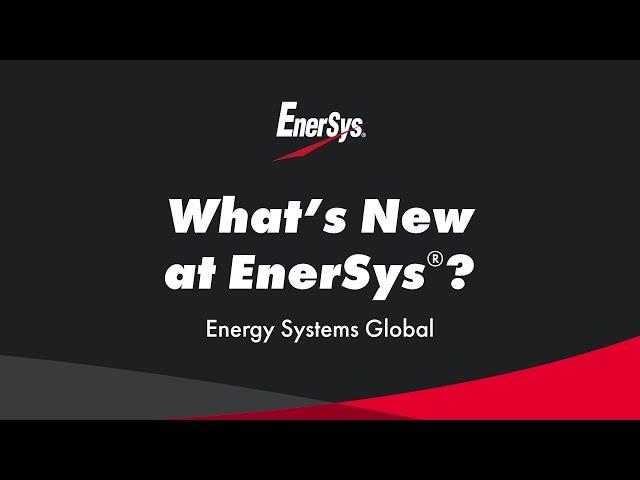 EnerSys | What's New