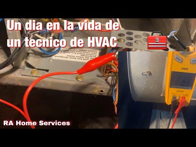 Un dia en la Vida de un Tecnico de HVAC - RA Home Services